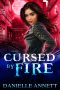 [Blood & Magic 01] • Cursed by Fire · an Urban Fantasy Novel (Blood and Magic Book 1)